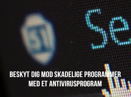 Beskyt dig mod skadelige programmer med et antivirusprogram