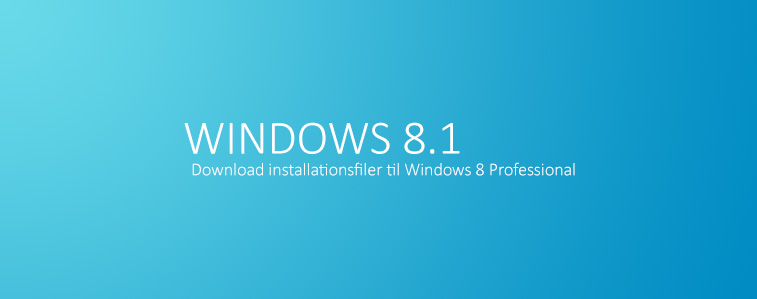 Download installationsfiler til Windows 8 Professional